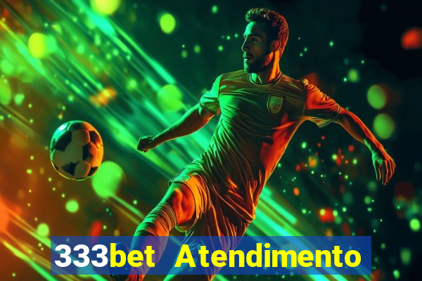 333bet Atendimento ao Cliente